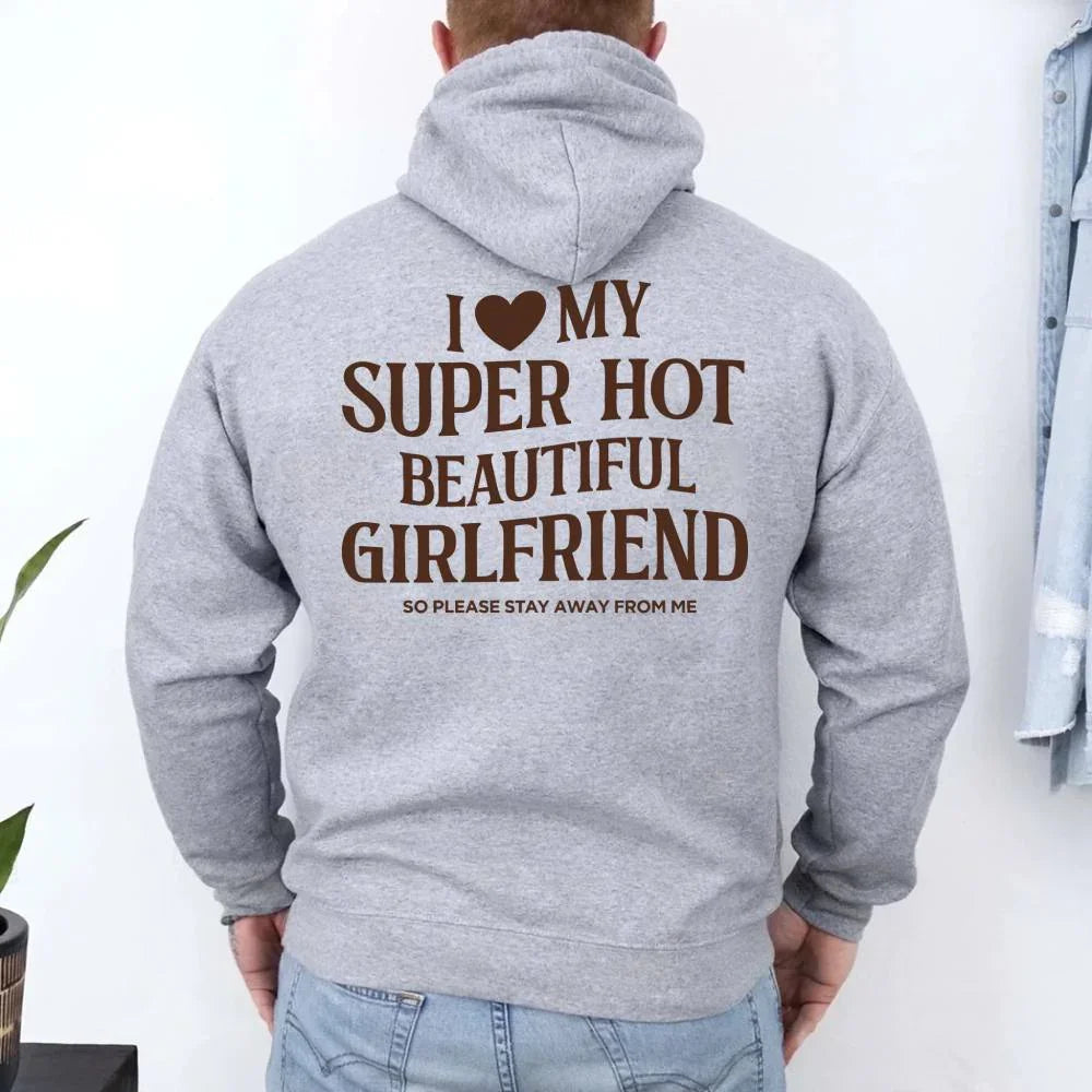 I Love My Super Hot Beautiful Girlfriend Valentine’s Hoodie