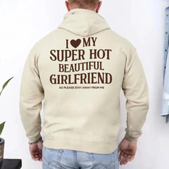 I Love My Super Hot Beautiful Girlfriend Valentine’s Hoodie