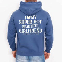 I Love My Super Hot Beautiful Girlfriend Valentine’s Hoodie