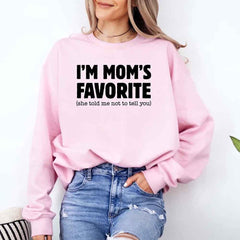 I’m Mom’s Favorite Unisex Sweatshirt - Funny Mom’s Favorite Son & Daughter Sweater