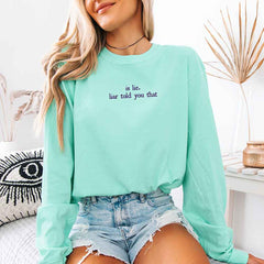 Is Lie, Liar Told You That Comfort Colors Long Sleeve – Hockey Romance BookTok Shirt